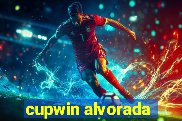 cupwin alvorada